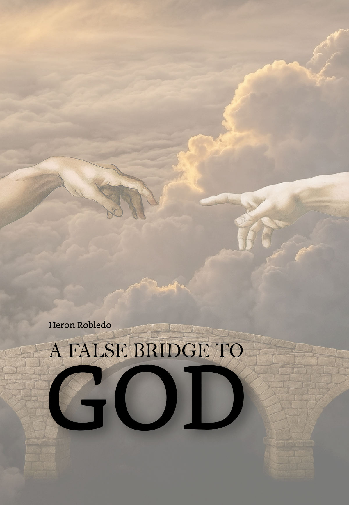 A False Bridge to God
